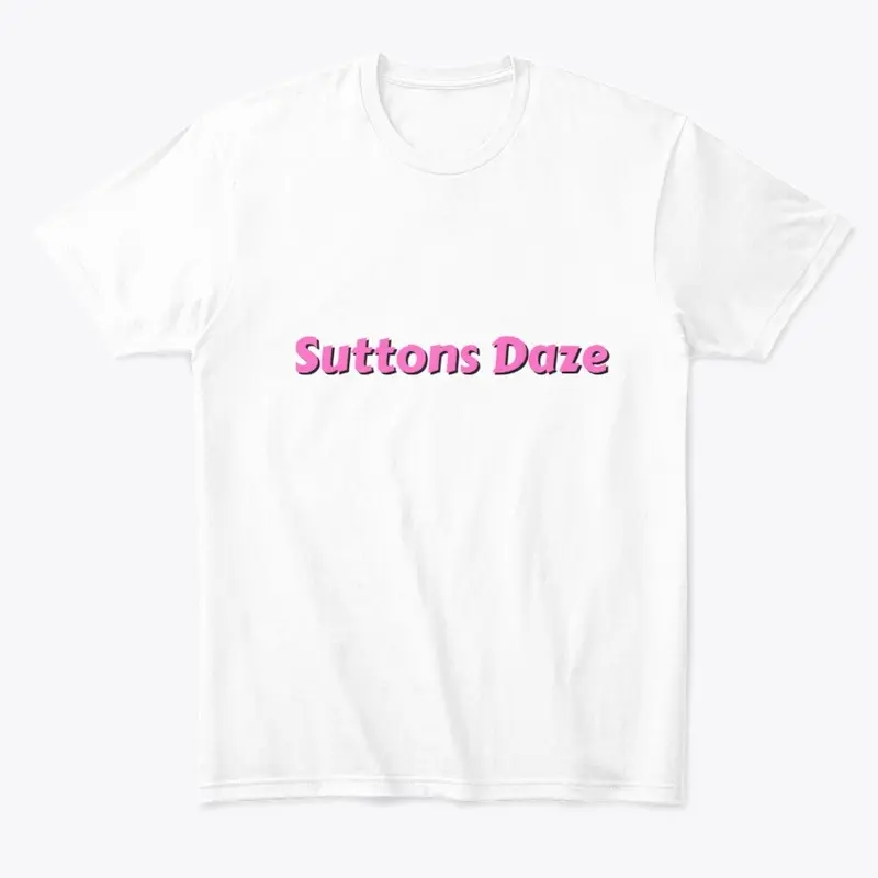 SuttonsDaze T-shirt